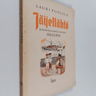 Lauri Pohjola : Jäijellähtö ja muita kuvvauksija vanahast... - pikkukuva 1