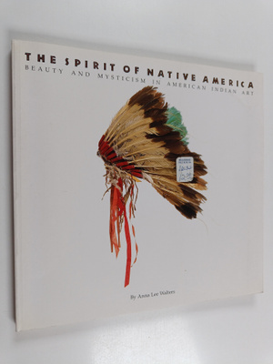 Anna Lee Walters : The spirit of native America : beauty ...