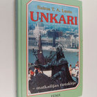 Reima T. A. Luoto : Unkari : matkailijan tietokirja - pikkukuva 1