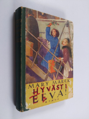 Mary Marck : Hyvästi, Eeva!