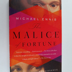 Michael Ennis : The Malice of Fortune : A Novel of the Re... - pikkukuva 1
