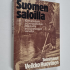 Veikko (toim.) Huovinen : Suomen saloilla : kertomuksia j... - pikkukuva 1