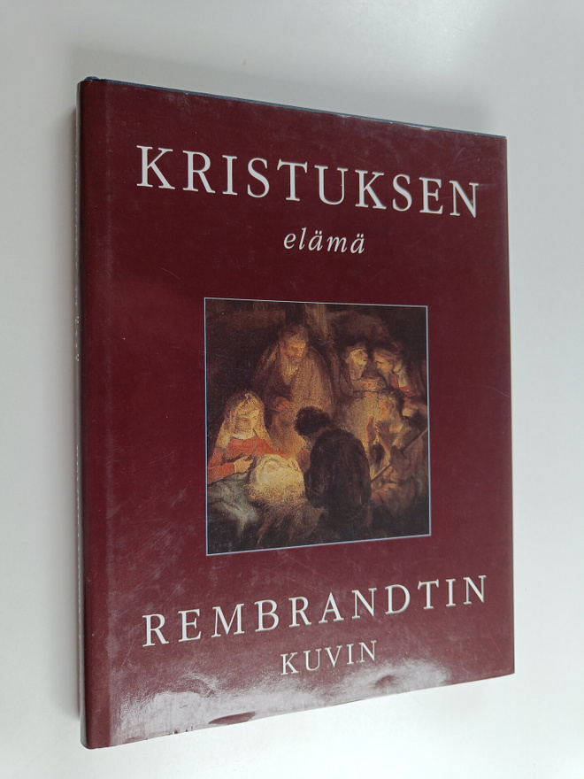 Kristuksen elämä Rembrandtin kuvin