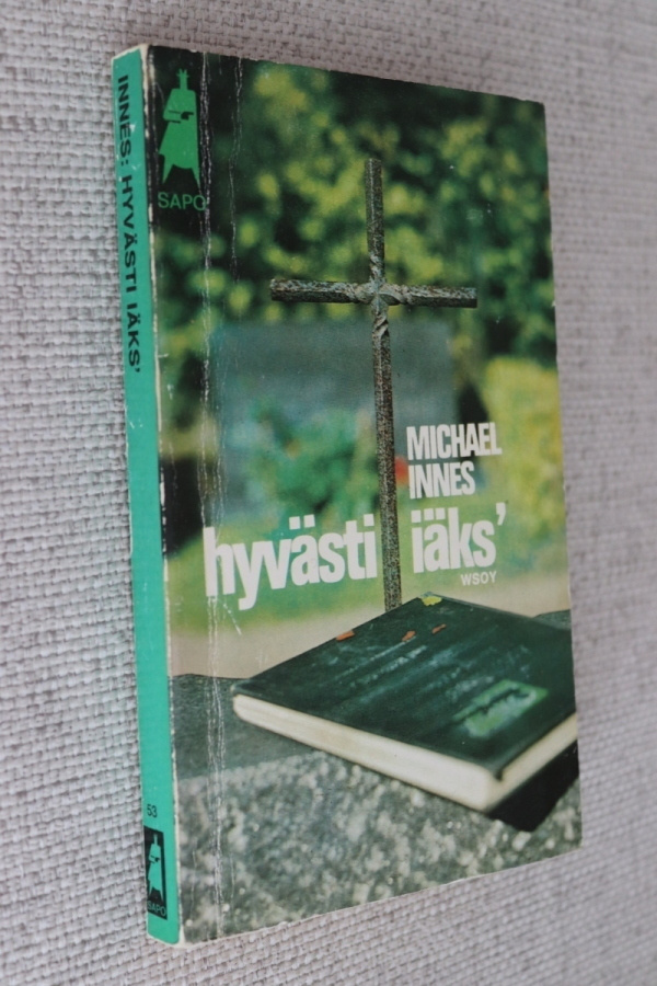 Michael Innes : Hyvästi iäks' ( SAPO 2.p. 1976 )