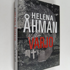 Helena Åhman : Vallan varjo : rikosromaani (signeerattu, ... - pikkukuva 1