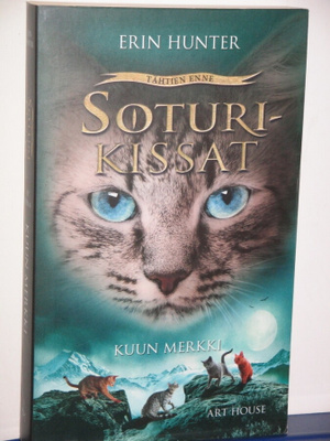 Erin Hunter : SOTURIKISSAT  KUUN MERKKI
