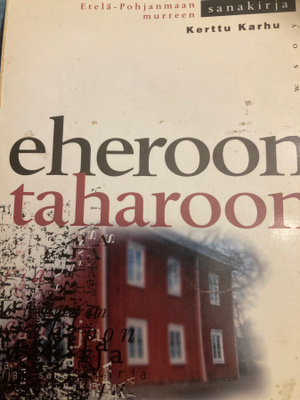 KERTTU KARHU: EHEROON TAHAROON