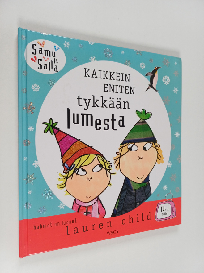 Lauren Child : Kaikkein eniten tykkään lumesta