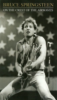 BRUCE SPRINGSTEEN:ON THE CREST OF THE AIRWAVES 4CD