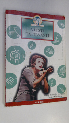 Sirkka Kortetjärvi-Nurmi : Viesti taitavasti