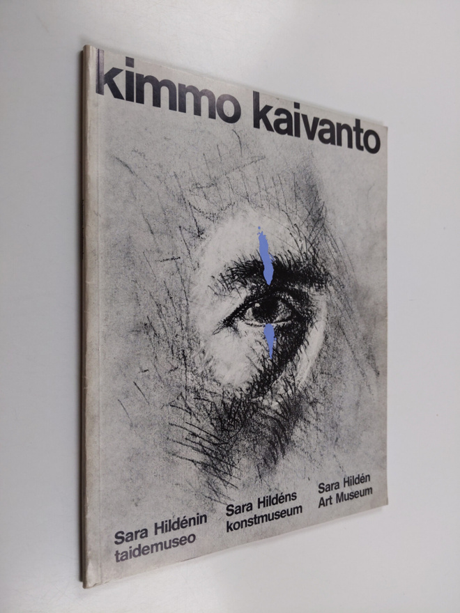 Kimmo Kaivanto : Sara Hildenin taidemuseo : 2.10.-28.11.1...