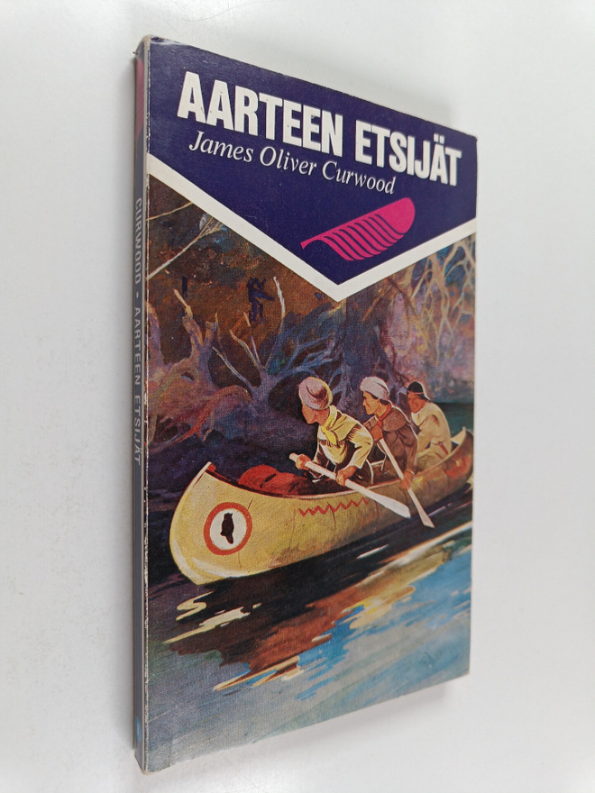 James Oliver Curwood : Aarteen etsijät : jatkoa kirjaan S...