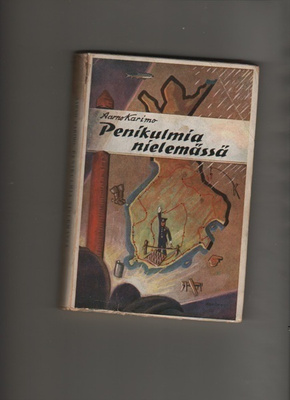 Karimo, Aarno: Peninkulmia nielemässä, WSOY 1929, nid.