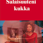 Salaisuuteni Kukka - DVD - pikkukuva 1