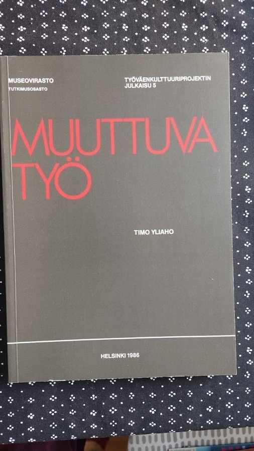 Timo Yliaho: Muuttuva työ