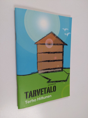 Terho Hiltunen : Tarvetalo