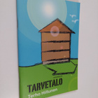 Terho Hiltunen : Tarvetalo - pikkukuva 1