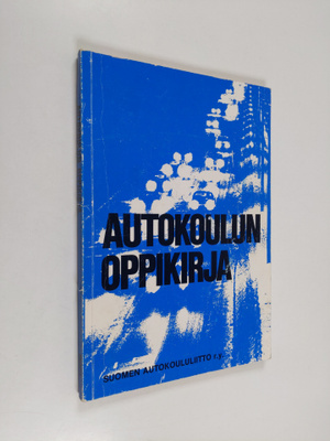 Urpo ym. (toim.) Vihervaara : Autokoulun oppikirja