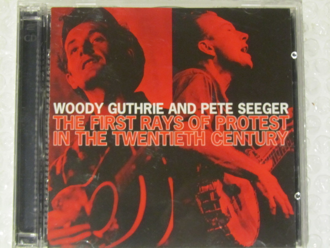 Woody Guthrie / Pete Seeger • The First Rays Of Protest 2xCD