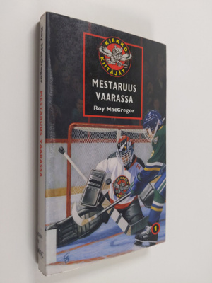Roy MacGregor : Mestaruus vaarassa