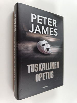 Peter James : Tuskallinen opetus