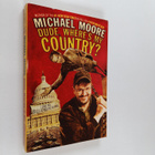 Michael Moore : Dude, Where's My Country? - pikkukuva 1