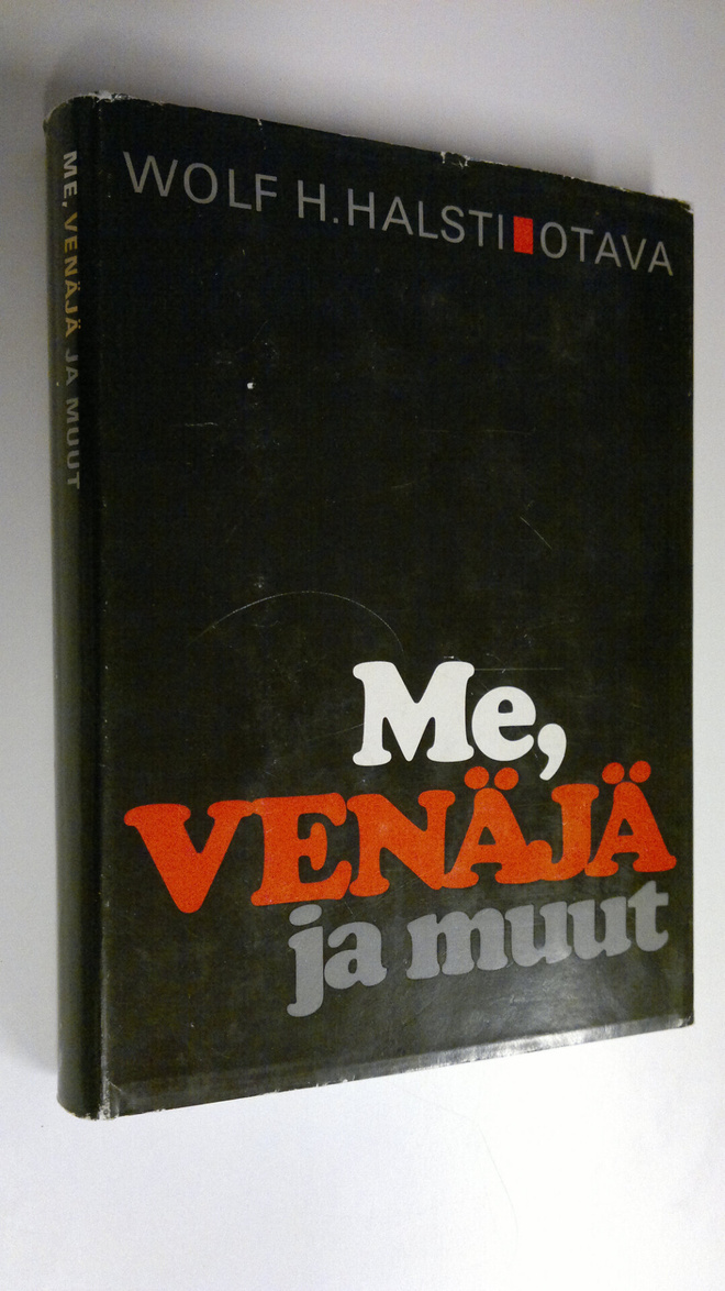 Wolf H. Halsti : Me, Venäjä ja muut