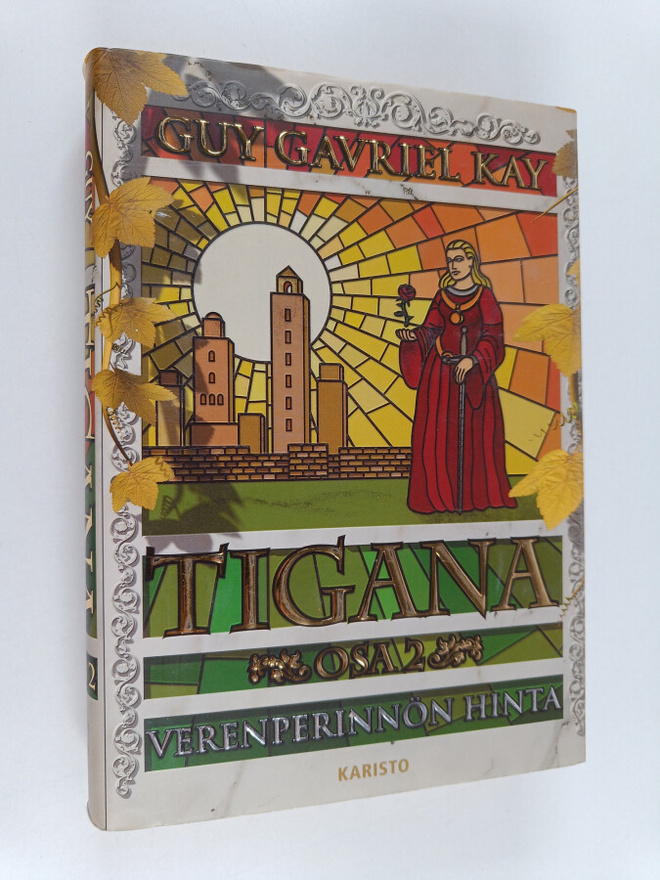 Guy Gavriel Kay : Tigana Osa 2, Verenperinnön hinta