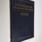 Kazuo Fujikawa ym. : Path Integrals and Quantum Anomalies - pikkukuva 1