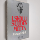 Alexander Bek : Uskollisuuden mitta - pikkukuva 1