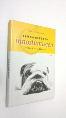 Pekka Hämäläinen : Jaksamisesta innostumiseen (signeeratt...