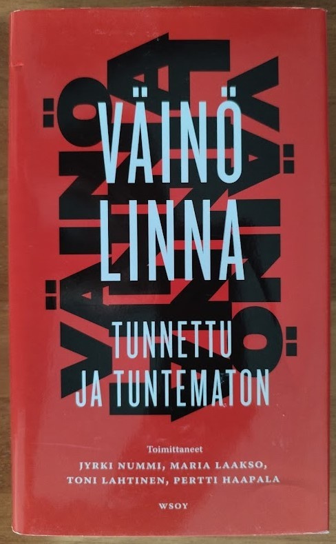 Väinö Linna - Tunnettu ja tuntematon