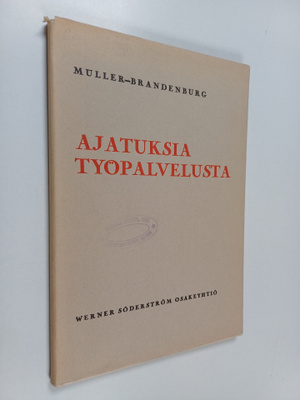 Hermann Muller-Brandenburg : Ajatuksia työpalvelusta