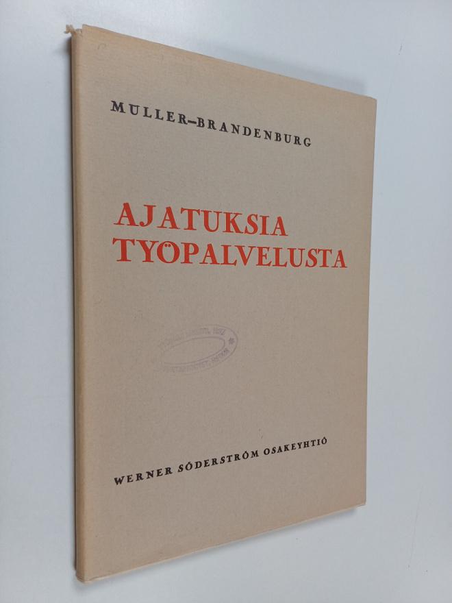 Hermann Muller-Brandenburg : Ajatuksia työpalvelusta