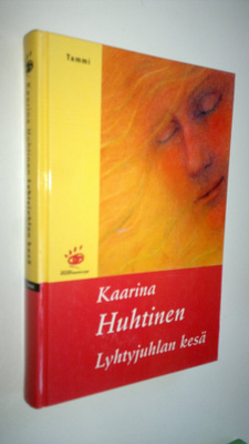 Kaarina Huhtinen : Lyhtyjuhlan kesä