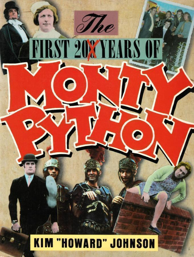 KIM "Howard" JOHNSON: The first 200 Years of MONTY PYTHON