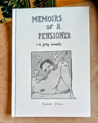 Kalervo Palsa "Memoirs of a pensioner - a grey comedy"