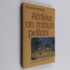 Kyllikki Hatakka : Afrikka on minun peltoni : kuva lähety... - pikkukuva 1