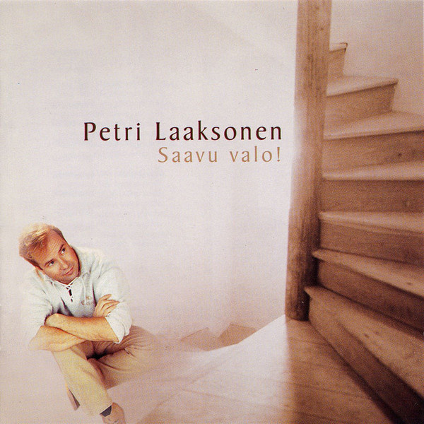 PETRI LAAKSONEN : Saavu valo