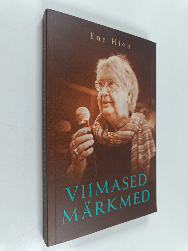 Ene Hion : Viimased märkmed (tekijän omiste)