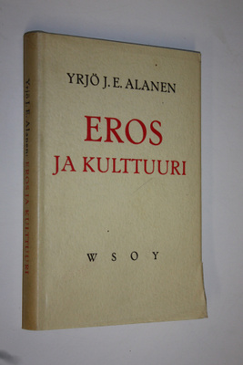 Yrjö J. E. Alanen : Eros ja kulttuuri