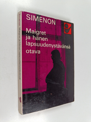 Georges Simenon : Maigret ja hänen lapsuudenystävänsä