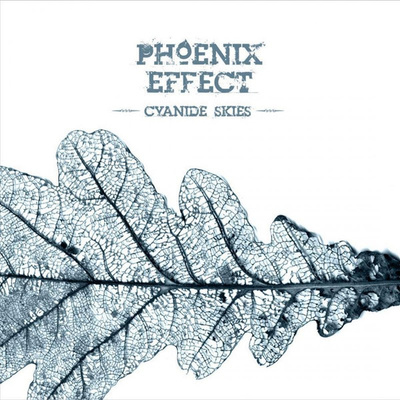 Phoenix Effect - Cyanide Skies (CD) MINT!!