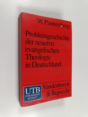Wolfhart Pannenberg : Problemgeschichte der neueren evang...