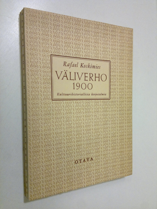 Rafael Koskimies : Väliverho 1900 : kulttuurihistoriallis...