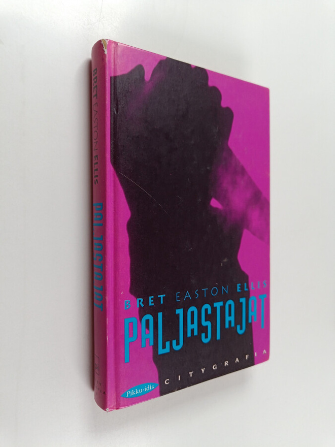 Bret Easton Ellis : Paljastajat