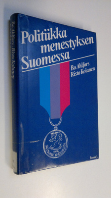 Bo Ahlfors : Politiikka menestyksen Suomessa