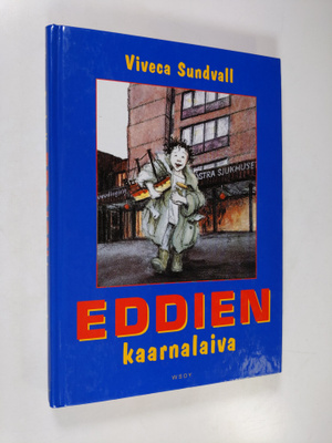 Viveca Sundvall : Eddien kaarnalaiva