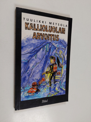 Tuulikki Metsola : Kallioluolan arvoitus