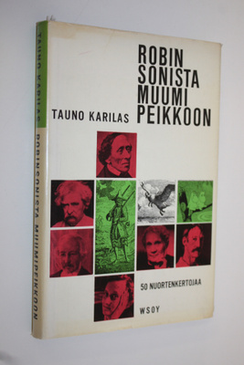 Tauno Karilas : Robinsonista Muumipeikkoon : viisikymment...